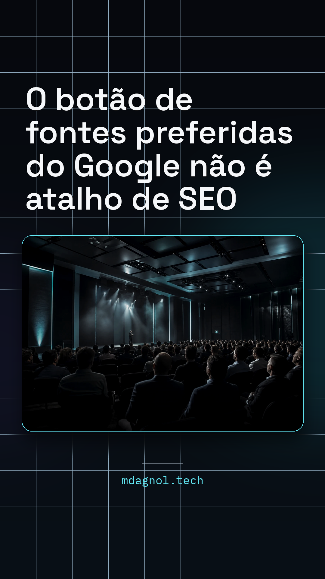 Prévia do card de Story: O botão de fontes preferidas do Google não é atalho de SEO