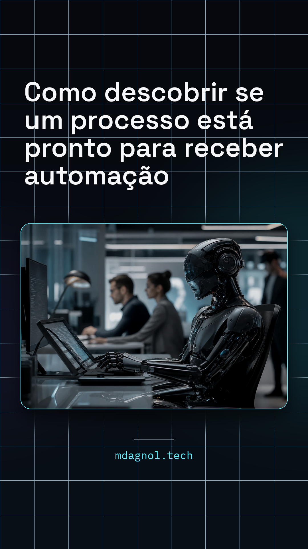 Prévia do card de Story: Como descobrir se um processo está pronto para receber automação
